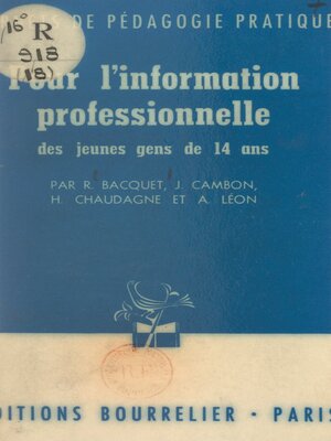 cover image of Pour l'information professionnelle des jeunes gens de 14 ans